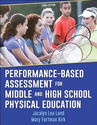Hodnocení založené na výkonu pro tělesnou výchovu na středních a vysokých školách - Performance-Based Assessment for Middle and High School Physical Education