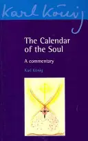 Kalendář duše: komentář - The Calendar of the Soul: A Commentary