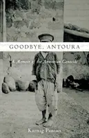 Sbohem, Antouro: Vzpomínky na arménskou genocidu - Goodbye, Antoura: A Memoir of the Armenian Genocide