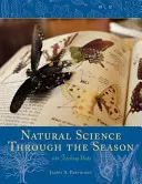 Přírodní vědy v průběhu ročních období: 100 vyučovacích jednotek - Natural Science Through the Seasons: 100 Teaching Units