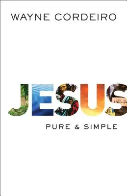 Ježíš: Čistý a jednoduchý - Jesus: Pure & Simple
