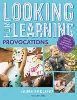 Hledáme učení: Provocations - Looking for Learning: Provocations