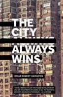 Město vždy vítězí - City Always Wins