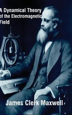 Dynamická teorie elektromagnetického pole - A Dynamical Theory of the Electromagnetic Field