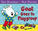 Koza jde do herní skupiny - Goat Goes to Playgroup