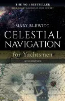 Nebeská navigace pro jachtaře: 13. vydání - Celestial Navigation for Yachtsmen: 13th Edition