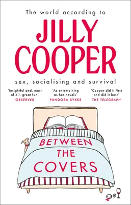 Mezi obálkami: Jilly Cooperová o sexu, socializaci a přežití - Between the Covers: Jilly Cooper on Sex, Socialising and Survival