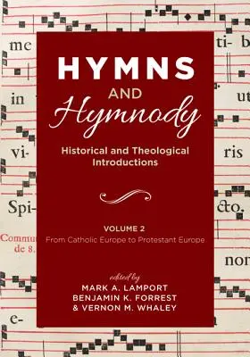 Chvalozpěvy a hymny: historické a teologické úvody, 2. díl - Hymns and Hymnody: Historical and Theological Introductions, Volume 2