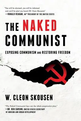 Nahý komunista: Odhalení komunismu a obnovení svobody - The Naked Communist: Exposing Communism and Restoring Freedom