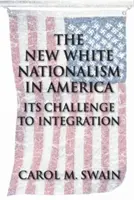 Nový bělošský nacionalismus v Americe - The New White Nationalism in America