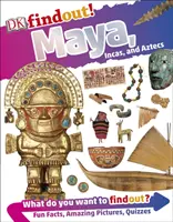 DKfindout! Mayové, Inkové a Aztékové - DKfindout! Maya, Incas, and Aztecs