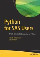 Python pro uživatele SAS: Úvod do jazyka Python zaměřený na Sas - Python for SAS Users: A Sas-Oriented Introduction to Python