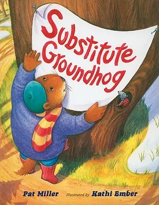 Náhradní svišť - Substitute Groundhog