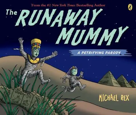 Mumie na útěku: Děsivá parodie - The Runaway Mummy: A Petrifying Parody