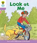 Oxford Reading Tree:  První věty: Podívej se na mě - Oxford Reading Tree: Level 1+: First Sentences: Look At Me