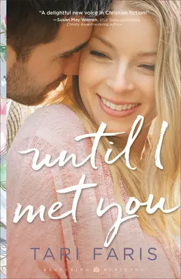 Dokud jsem tě nepotkal - Until I Met You