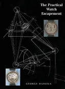 Praktické únikové hodinky - Practical Watch Escapement