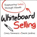 Whiteboard Selling: Vizualizace prodeje: Slabikář pro učitele a žáky - Slabikář pro učitele a žáky - Whiteboard Selling: Empowering Sales Through Visuals