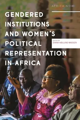 Genderové instituce a politické zastoupení žen v Africe - Gendered Institutions and Women's Political Representation in Africa