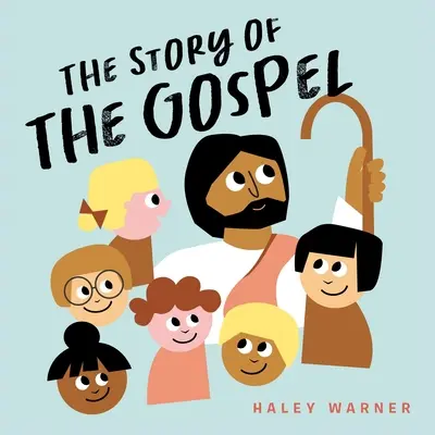Příběh evangelia - The Story of the Gospel