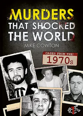 Vraždy, které šokovaly svět - 70. léta 20. století - Murders That Shocked the World - 70s