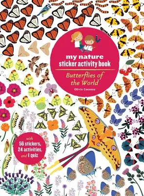 Motýli světa: Moje knížka aktivit se samolepkami z přírody - Butterflies of the World: My Nature Sticker Activity Book