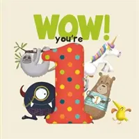 WOW! Jsi jednička narozeninová kniha - WOW! You're One birthday book