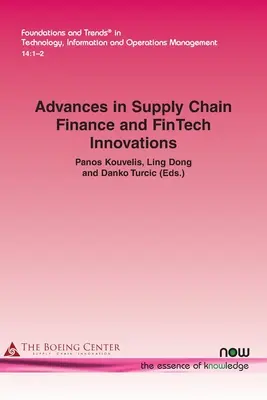 Pokroky ve financování dodavatelských řetězců a inovace FinTech - Advances in Supply Chain Finance and FinTech Innovations