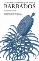 Pravdivé a přesné dějiny ostrova Barbadosu - True and Exact History of the Island of Barbados