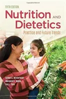 Výživa a dietetika: Praxe a budoucí trendy - Nutrition & Dietetics: Practice and Future Trends