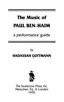 Hudba Paula Ben-Haima: Průvodce provedením - The Music of Paul Ben-Haim: A Performance Guide
