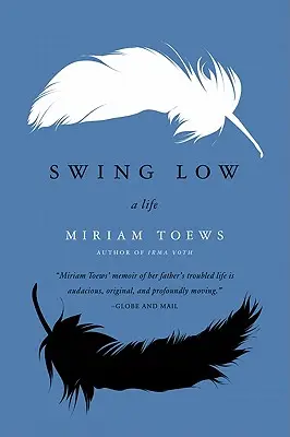 Swing Low: Život - Swing Low: A Life