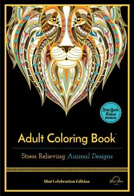 Zvířecí vzory pro uvolnění stresu: Omalovánky pro dospělé - Stress Relieving Animal Designs: Adult Coloring Book