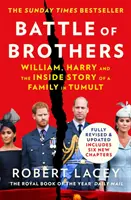 Bratrská bitva - William, Harry a vnitřní příběh rodiny, která se ocitla v nesnázích - Battle of Brothers - William, Harry and the Inside Story of a Family in Tumult