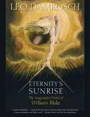 Východ slunce věčnosti: Imaginativní svět Williama Blakea - Eternity's Sunrise: The Imaginative World of William Blake