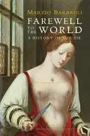Rozloučení se světem: Dějiny sebevraždy - Farewell to the World: A History of Suicide