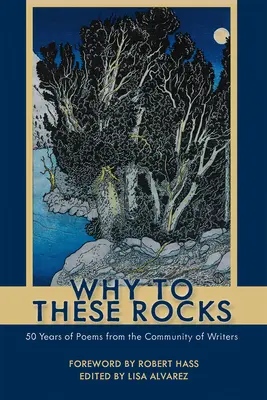 Proč na tyto skály: 50 let básní z Obce spisovatelů - Why to These Rocks: 50 Years of Poems from the Community of Writers