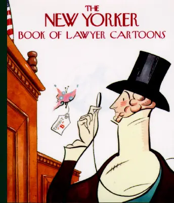 New Yorker Book of Lawyer Cartoons (Kniha karikatur právníků) - The New Yorker Book of Lawyer Cartoons