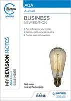 Moje poznámky k revizi: AQA A-level Business: Vydání třetí - My Revision Notes: AQA A-level Business: Third Edition