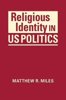Náboženská identita v politice USA - Religious Identity in US Politics