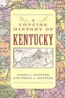 Stručné dějiny Kentucky - A Concise History of Kentucky