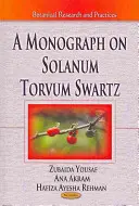 Monografie o Solanum Torvum Swartz - Monograph on Solanum Torvum Swartz