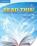 Read This! Level 2 Student's Book: Fascinující příběhy z obsahových oblastí - Read This! Level 2 Student's Book: Fascinating Stories from the Content Areas
