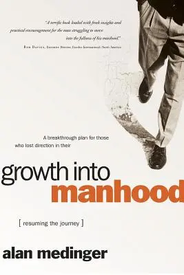Růst do mužnosti - Growth Into Manhood