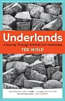 Underlands: Cesta po ztracené krajině Británie - Underlands: A Journey Through Britain's Lost Landscape