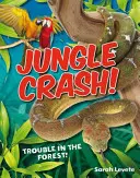 Jungle Crash! - Věk 6-7 let, průměrní čtenáři - Jungle Crash! - Age 6-7, average readers