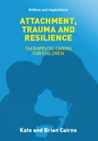 Připoutanost, trauma a odolnost - Attachment, Trauma and Resilience