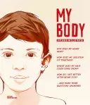 Moje tělo: vysvětleno a ilustrováno - My Body: Explained and Illustrated