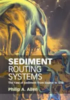 Systémy směrování sedimentů - Sediment Routing Systems