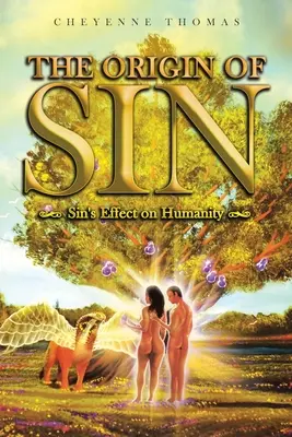 Původ hříchu: vliv hříchu na lidstvo - The Origin of Sin: Sin's effect on humanity